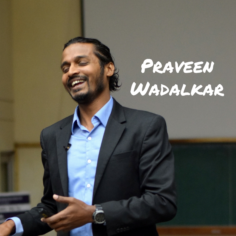 Praveen Wadalkar on The Inspiring Talk