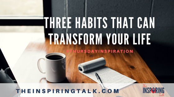 three habits that can transform your life- banner